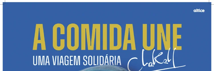 ‘A Comida Une: Uma Viagem Solidária’. MEO lança documentário exclusivo com Chef Chakall