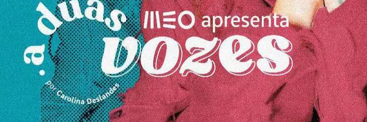 MEO lança podcast “A Duas Vozes por Carolina Deslandes”